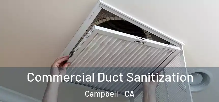 Commercial Duct Sanitization Campbell - CA